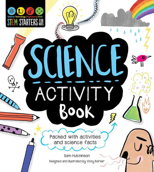 STEM Starters for Kids Science Activity Book by Sam Hutchinson