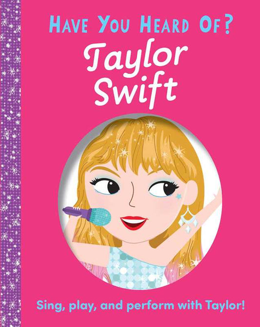 Have You Heard of Taylor Swift? by