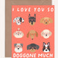 ILY So Doggone Much Greeting Card