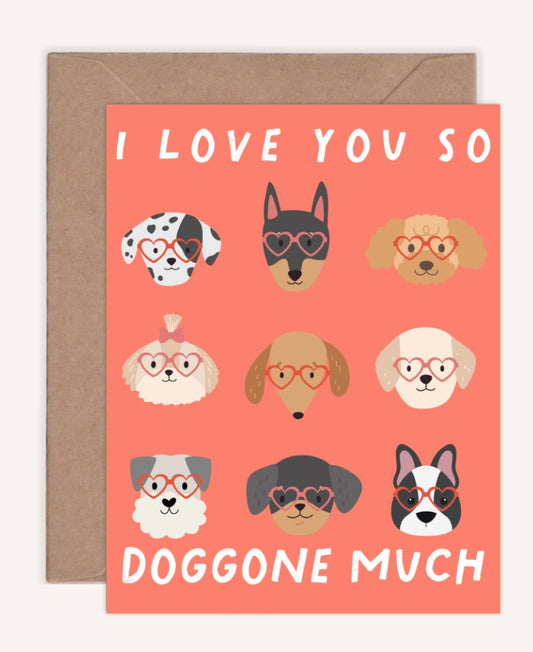 ILY So Doggone Much Greeting Card